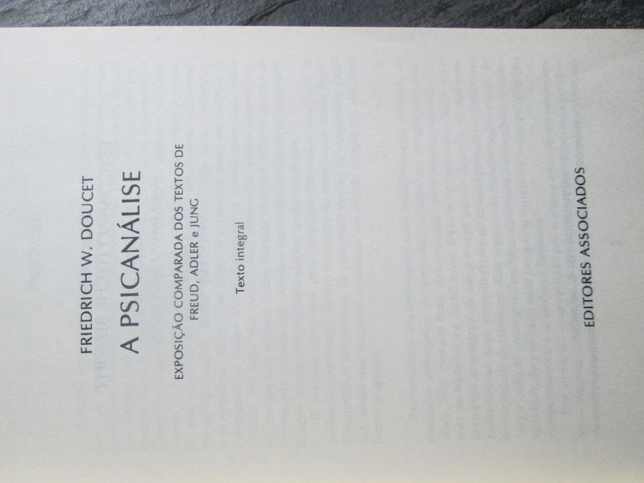 A psicanálise: comp. textos Freud, Adler e Jung, de Friedrich Doucet
