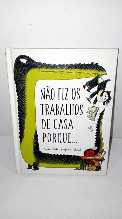 Não Fiz os Trabalhos de casa Porque...