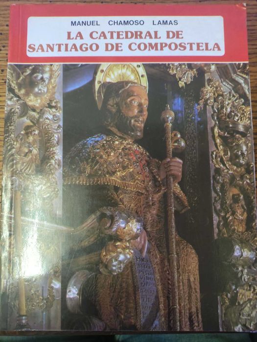 Livro La Catedral de Santiago de Compostela de  Manuel Chamoso Lamas