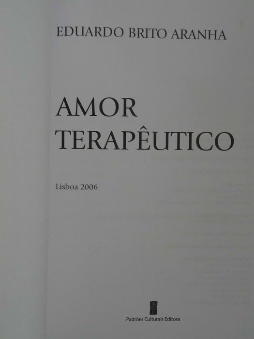 Amor Terapêutico de Eduardo Brito Aranha