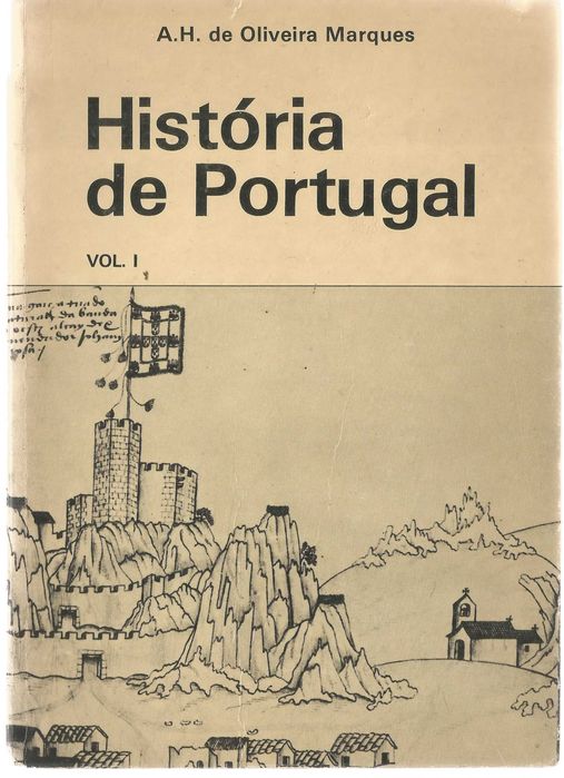 Oliveira Marques - História de Portugal Vol. I - Portes Grátis