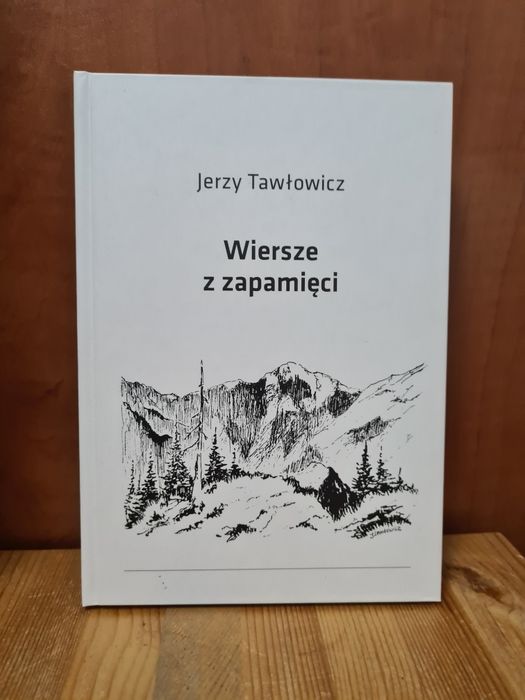 Wiersze z zapamięci - Jerzy Tawłowicz