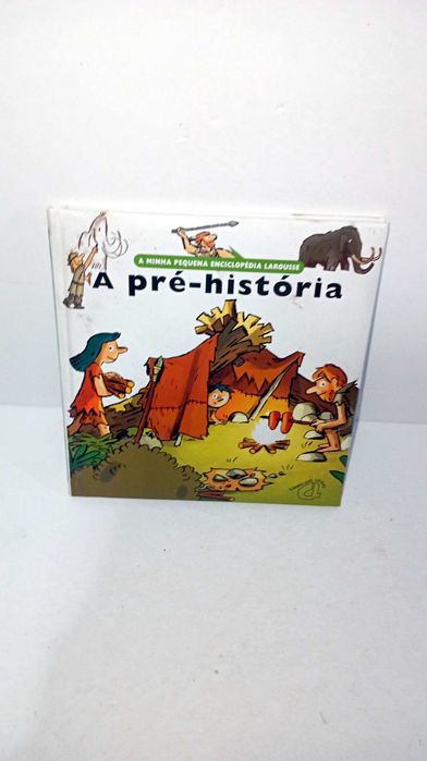 Prehistory - My Little Larousse Encyclopedia