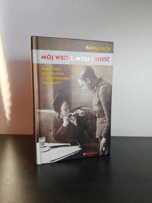 Książka "Mój wróg, moja miłość " Hanki Zach.