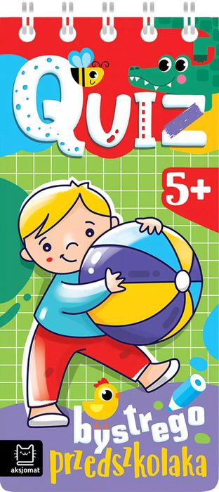 Quiz bystrego przedszkolaka od 5 lat. Aksjomat. Nowy Produkt