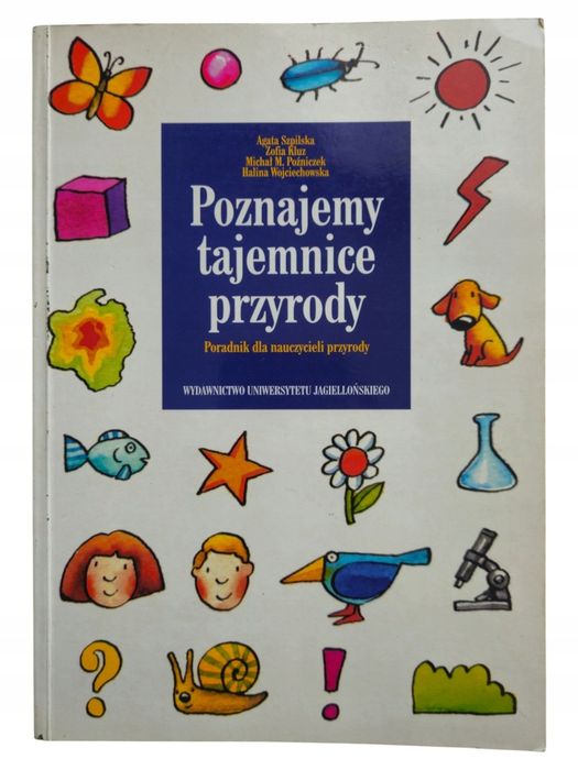 Poznajemy Tajemnice Przyrody Poradnik Dla Nauczycieli Przyrody