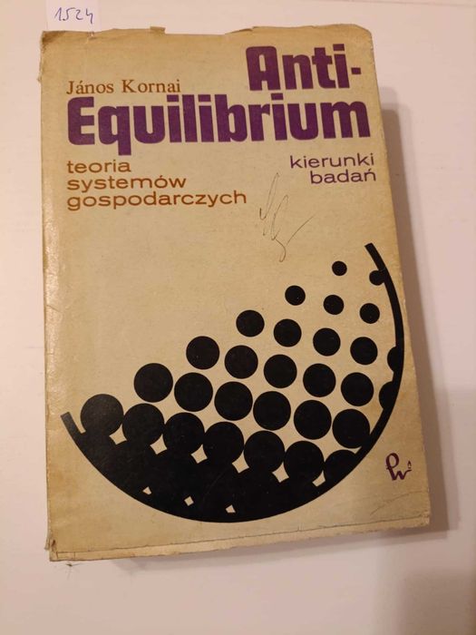 Anti equlibrium - Janos Kornai