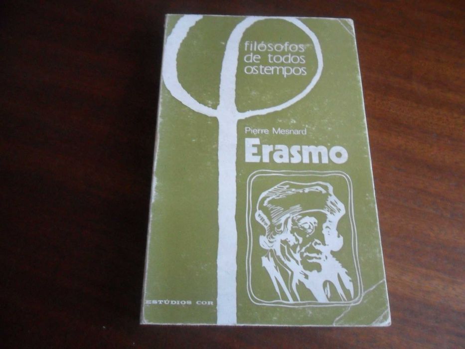 "Erasmo ou o Cristianismo Crítico" de Pierre Mesnard - 1ª Edição 1972