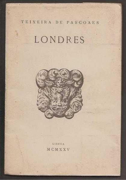 Teixeira de Pascoaes - Londres (1.ª edição, 1925)