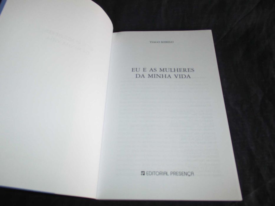 Livro Eu as Mulheres da minha Vida Tiago Rebelo