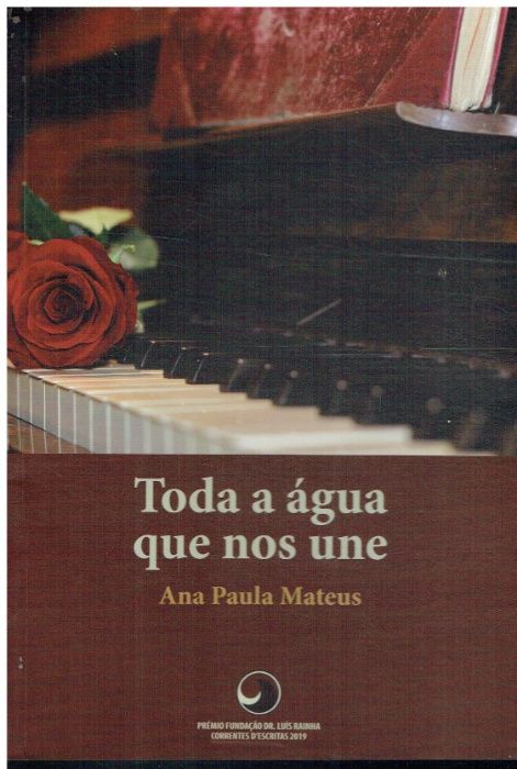 6078 Toda a água que nos une de Ana Paula Mateus.