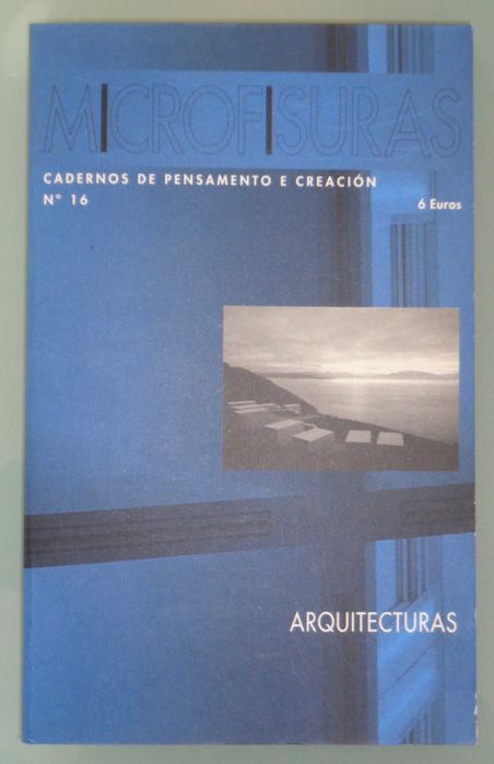 ARQUITECTURA
Microfisuras. Cadernos de pensamento e creación