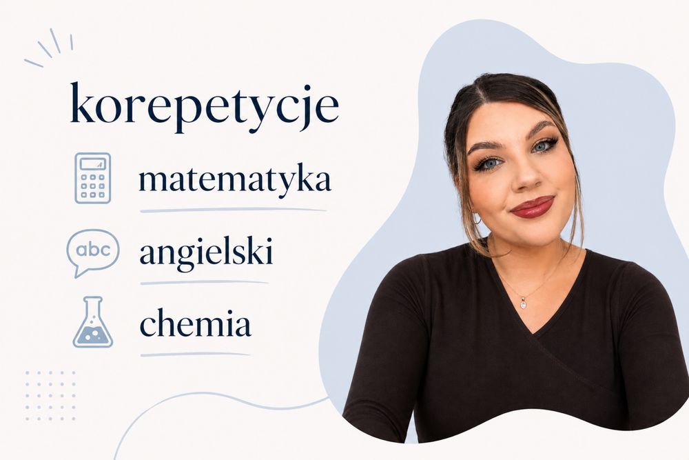 Korepetycje MATEMATYKA angielski chemia 12 lat doświadczenia