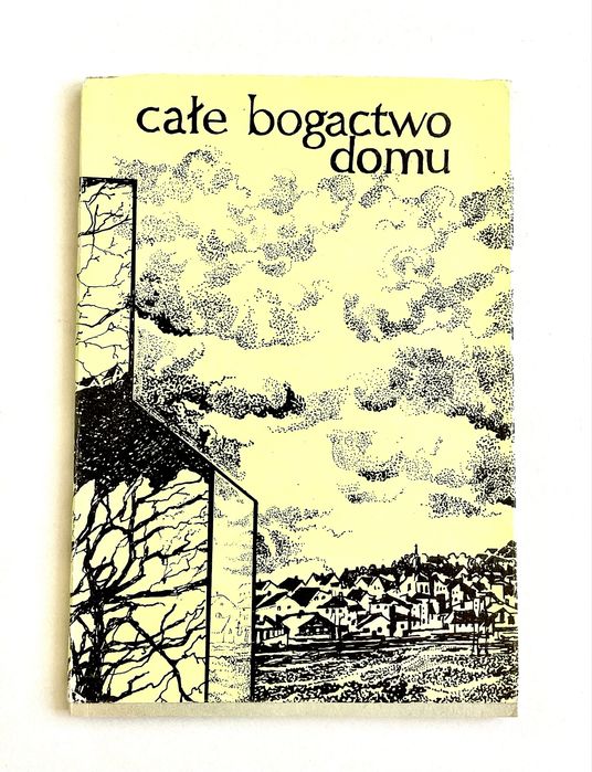 Całe bogactwo domu Poezja