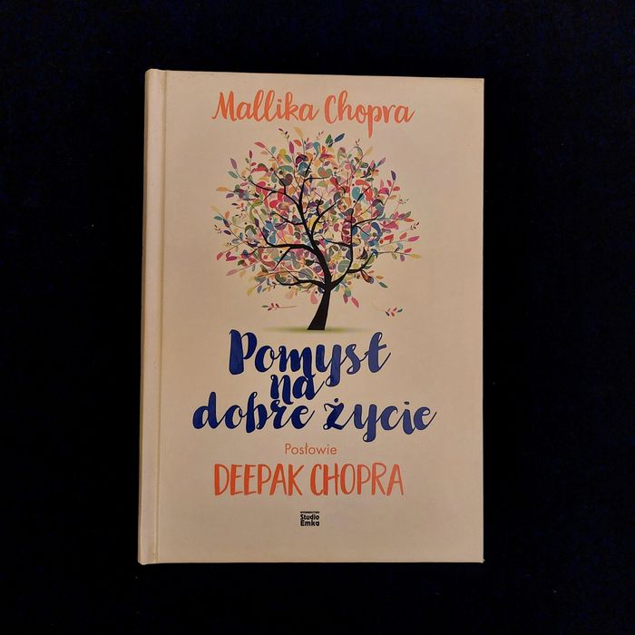 Pomysł na dobre życie. M.Chopra