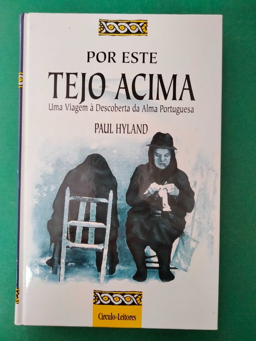 Por Este Tejo A cima - Paul Hyland