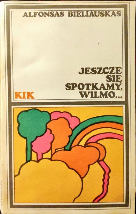 Jeszcze Się Spotkamy Wilmo... - Bieliauskas A70086