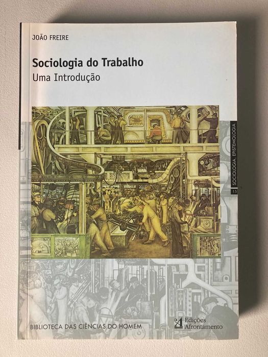 Sociologia do Trabalho: Uma Introdução, de João Freire