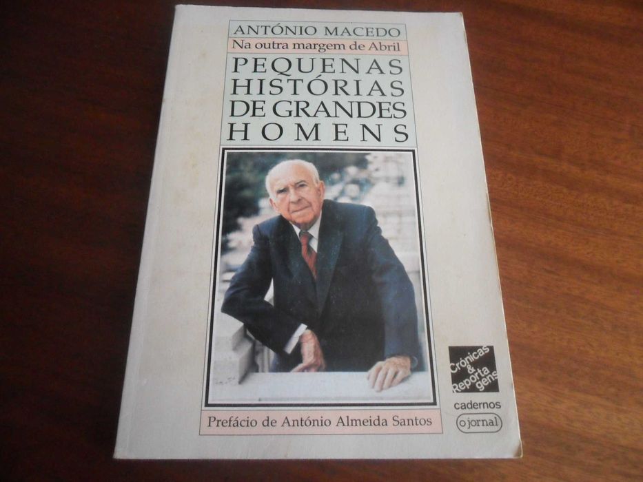 "NA OUTRA MARGEM DE ABRIL" - Pequenas Histórias de Grandes Homens
