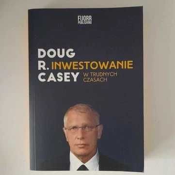 Inwestowanie w trudnych czasach Casey