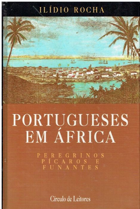 8388 - Portugueses em África de Ilídio Rocha