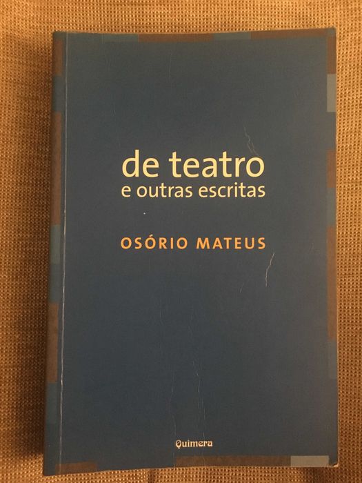 Cinema e Teatro: Sternberg, Ludmann, Osório Mateus, Weyergans etc