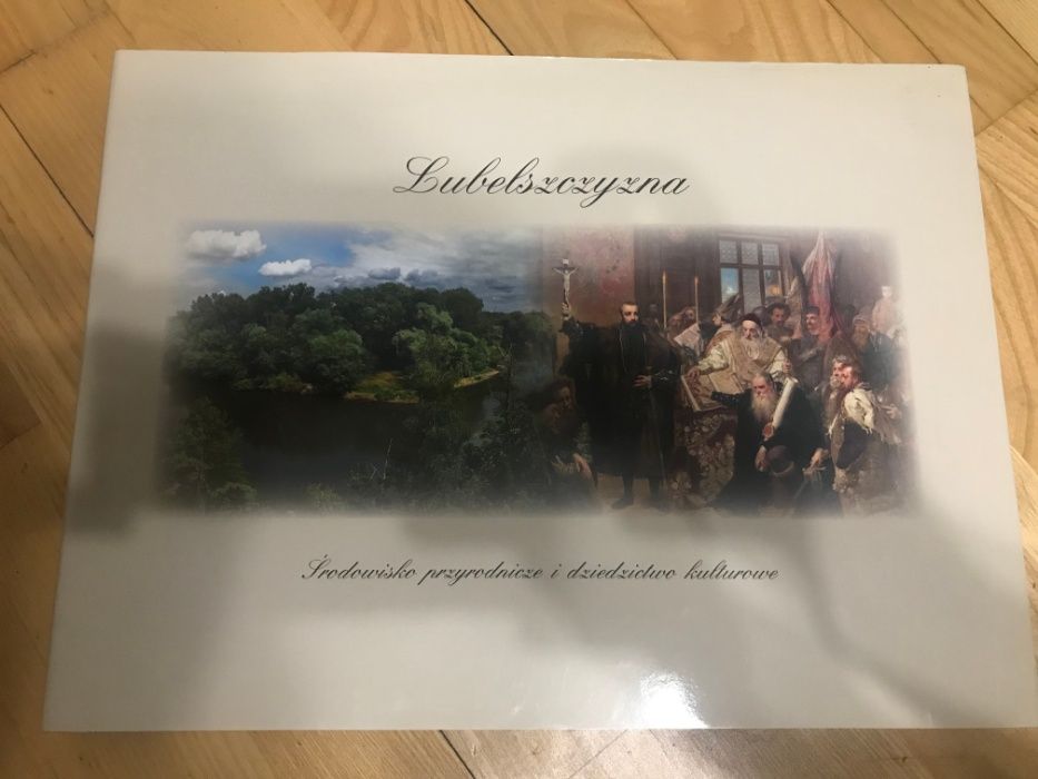 Lubelszczyna. Środowisko przyrodnicze i dziedzictwo kulturowe