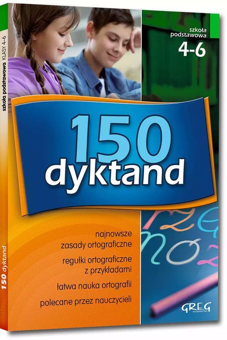 150 Dyktand Dla Szkoły Podstawowej. Klasy 4-6. Greg. Nowy Produkt
