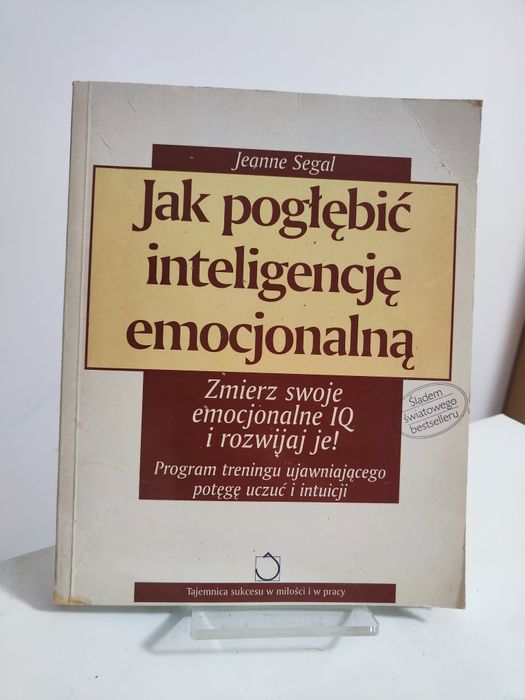 Jak pogłębić inteligencję emocjonalną - Jeanne Segal .