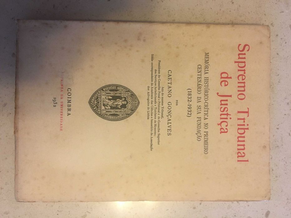 Caetano Gonçalves - STJ:Memória Histórico-Crítica no I Centenário 1932