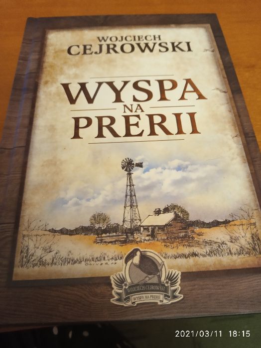 Wojciech Cejrowski Wyspa na Prerii Książka