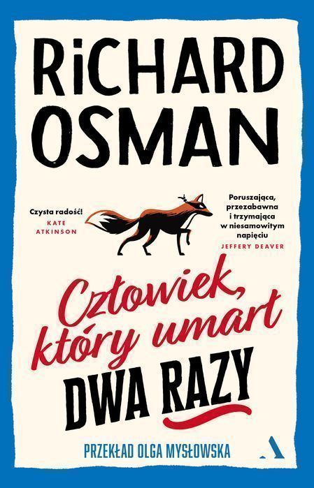 Człowiek, Który Umarł Dwa Razy. Czwartkowy Klub Zbrodni. Tom 2 Osman Richard Richard Osman