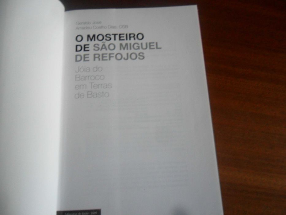 "O Mosteiro de S. Miguel de Refojos" de Geraldo J A C Dias -1ª Ed 2009