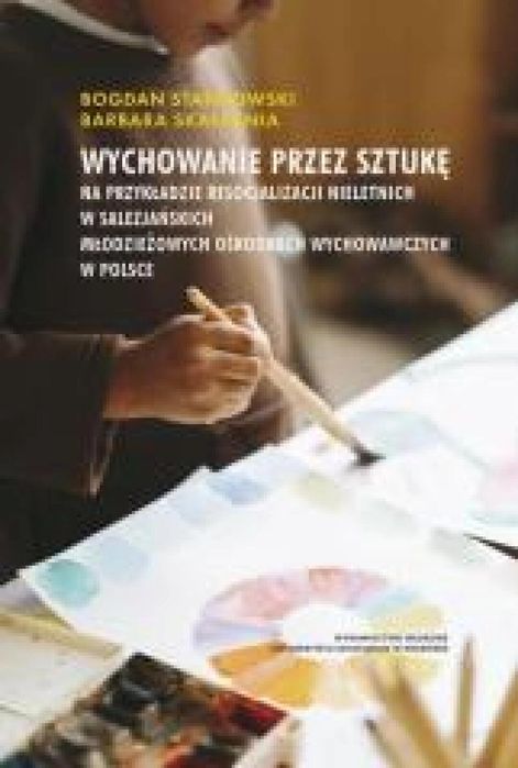 Wychowanie przez sztukę Wydawnictwo Naukowe Uniwersytetu Ignatianum