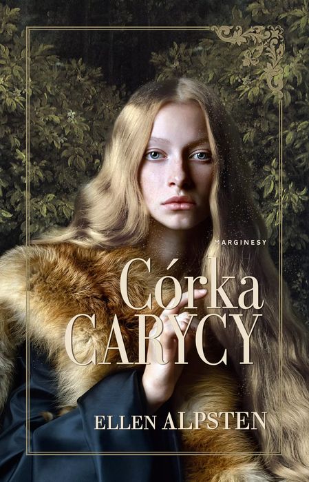 Córka carycy. Marginesy. Nowy Produkt