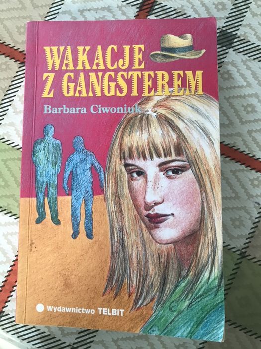 Wakacje z gangsterem - Barbara Ciwoniuk