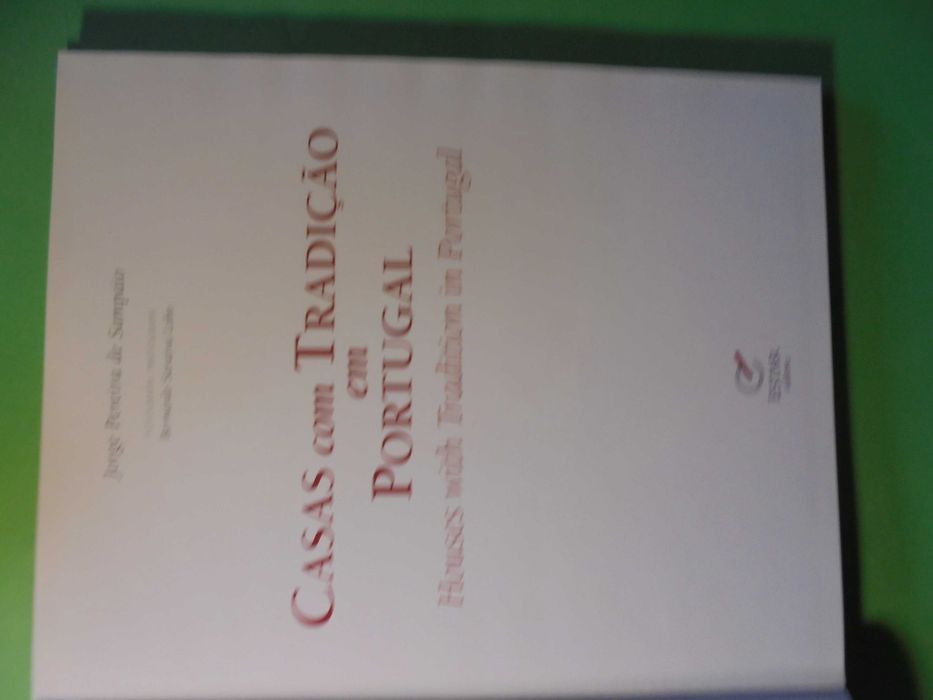 Sampaio (Jorge Pereira de);Casas Com Tradição em Portugal
