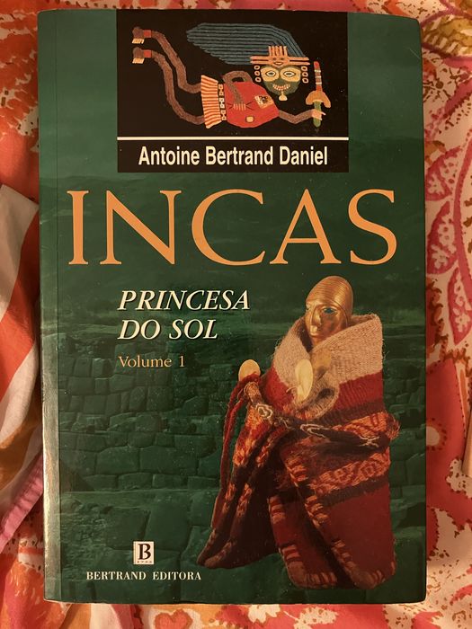 Incas- Princesa do Sol (volume 1), Antoine Bertrand Daniel