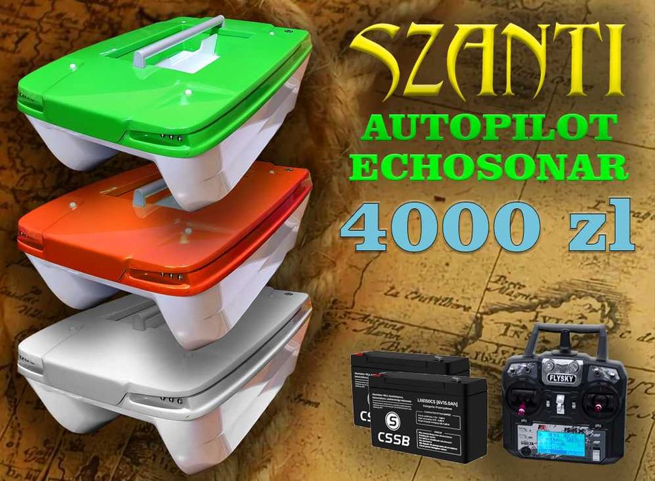 Łódka zanętowa - SZANTI z Autopilotem GPS + Echosonda - Do końca Roku taka Cena