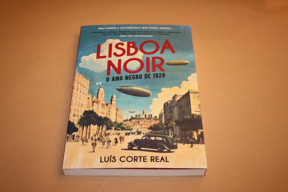 Lisboa Noir- O Ano Negro de 1929 //Luís Corte Real