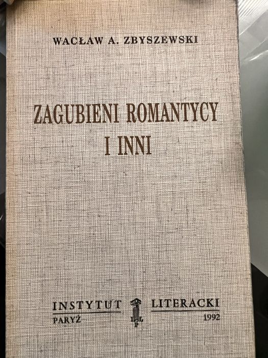 W. Zbyszewski. „Zagubieni romantycy i inni