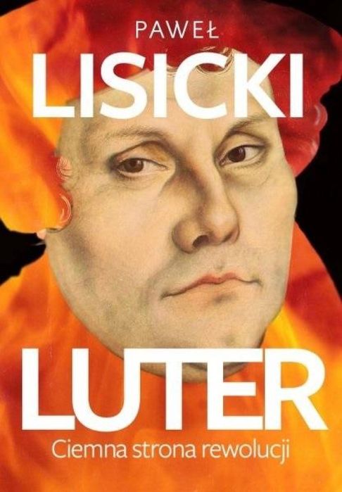Luter. Ciemna strona rewolucji w.2 Fronda Paweł Lisicki Rok wydania: