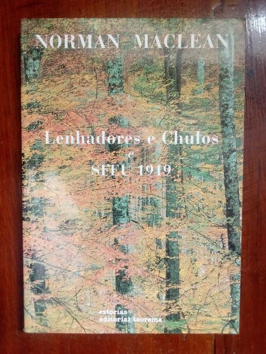 Norman Maclean - Lenhadores e chulos e SFEU 1919