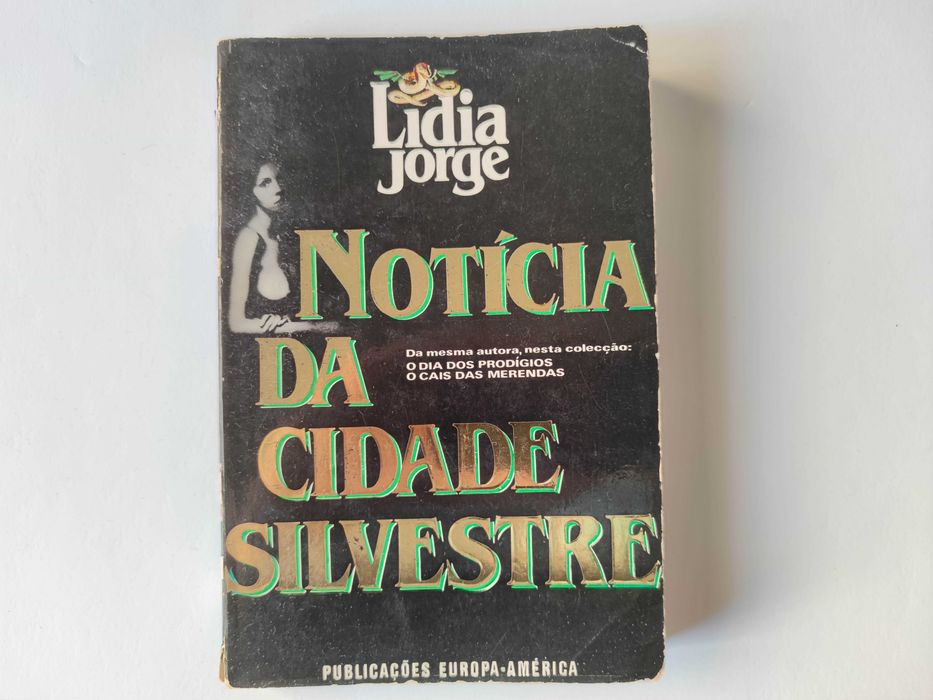 Notícia da Cidade Silvestre - Lídia Jorge - literatura portuguesa