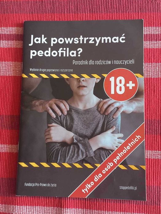 Jak powstrzymać pedofila Poradnik dla rodziców i nauczycieli . nowa .
