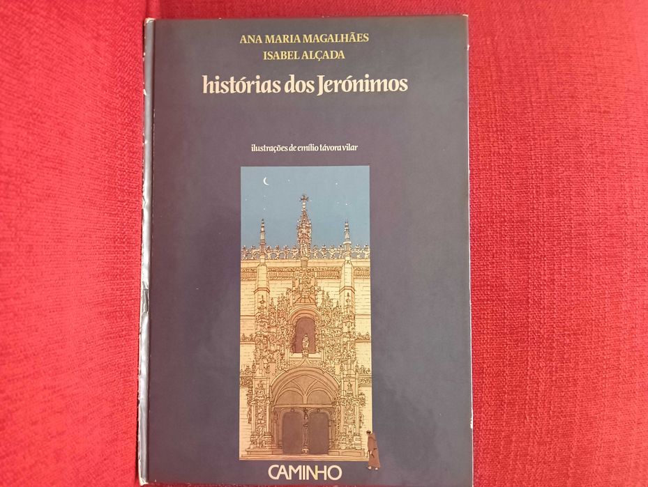 Histórias dos Jerónimos - Ana Maria Magalhães e Isabel Alçada