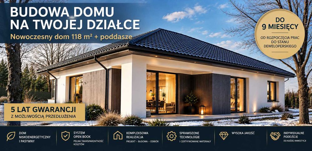 Dom murowany 118 m² na Twojej działce | Stan deweloperski | 5 lat gwarancji | Certyfikat PHI | Budowa w systemie open book |