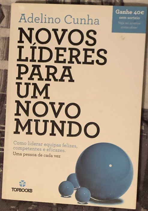 Novos Líderes para Um Novo Mundo - Adelino Cunha