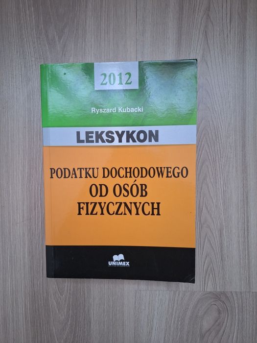 Leksykon podatku dochodowego od osób fizycznych.