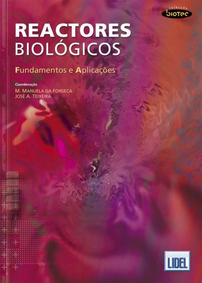 Reactores biológicos, fundamentos e aplicações